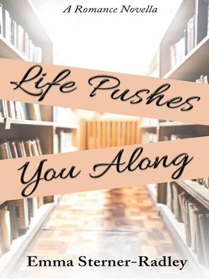 cover image of Life Pushes You Along